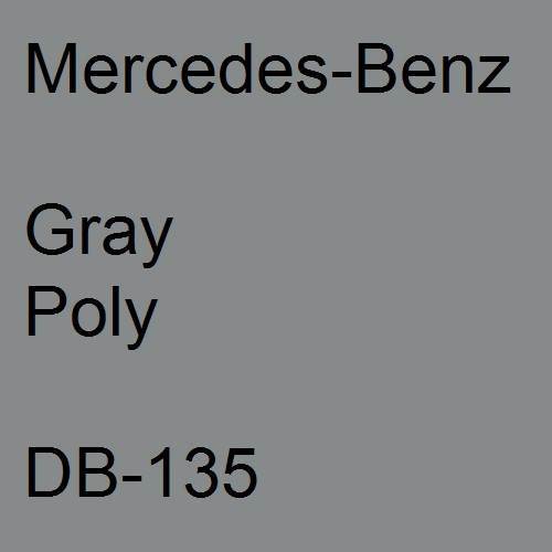 Mercedes-Benz, Gray Poly, DB-135.